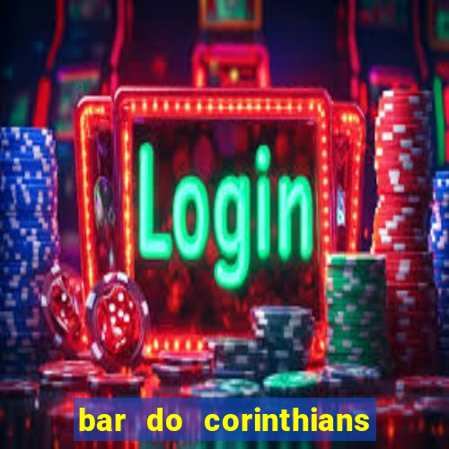 bar do corinthians em fortaleza